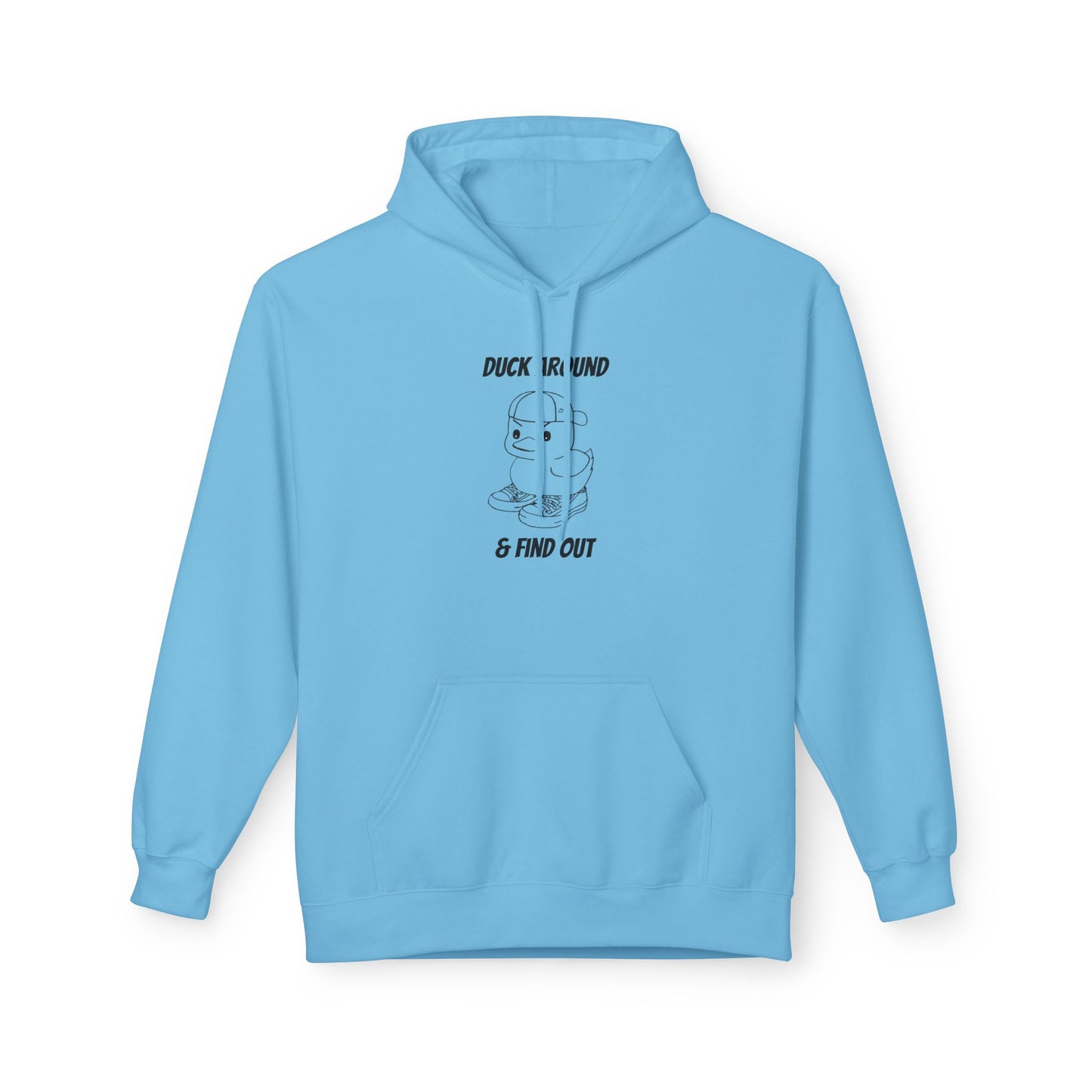 Duck Around and Find Out Hoodie