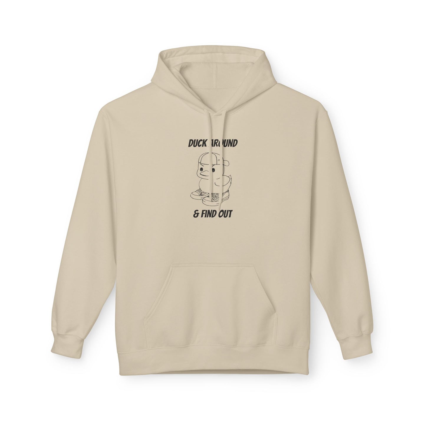 Duck Around and Find Out Hoodie