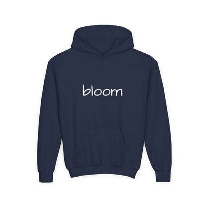 Bloom Youth Hoodie- Be Yourself and Bloom!