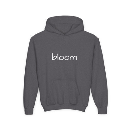 Bloom Youth Hoodie- Be Yourself and Bloom!