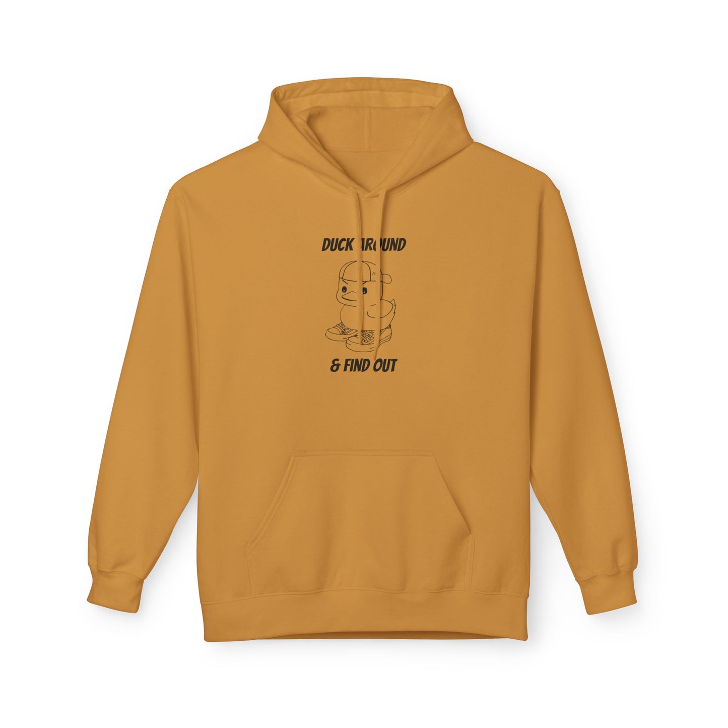 Duck Around and Find Out Hoodie