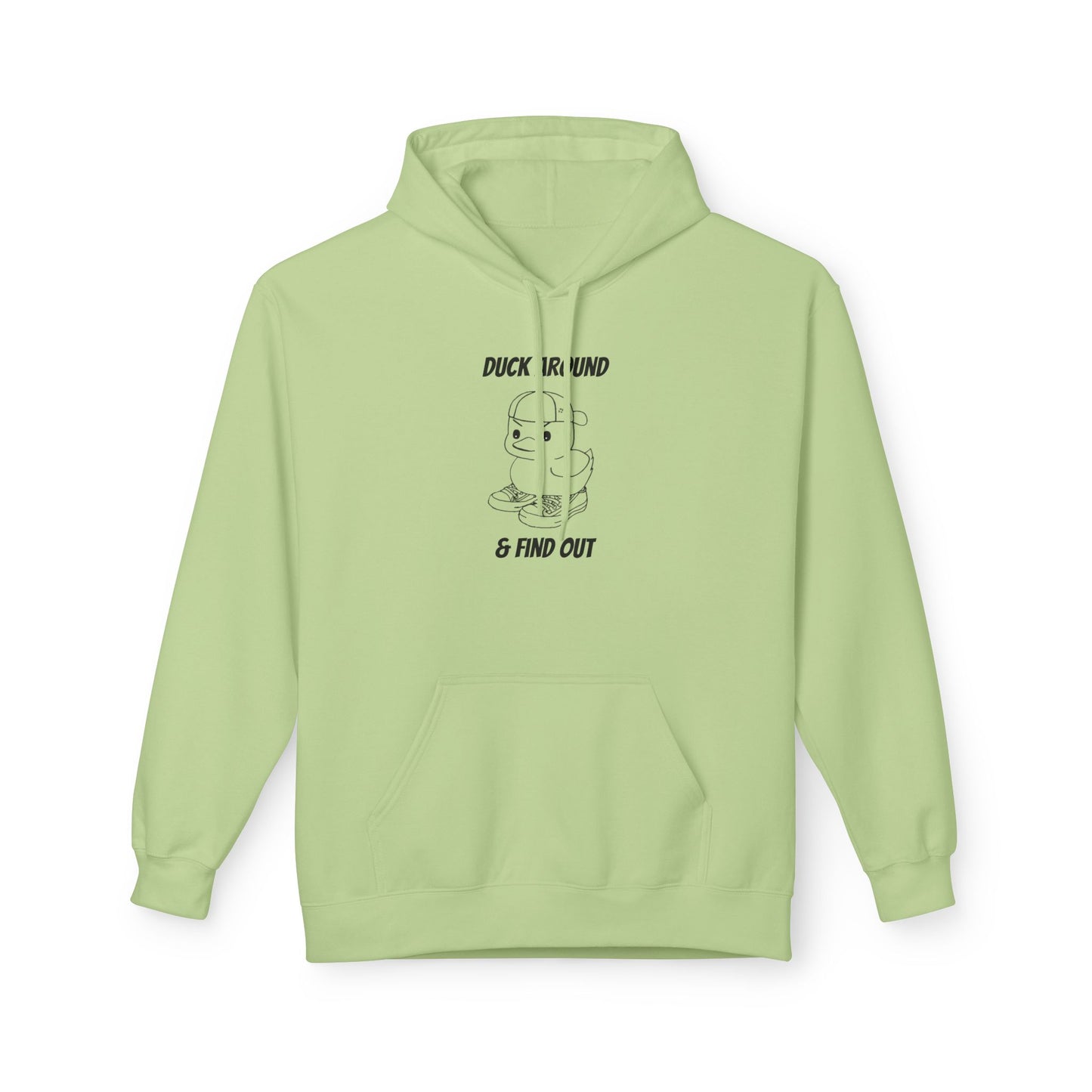 Duck Around and Find Out Hoodie