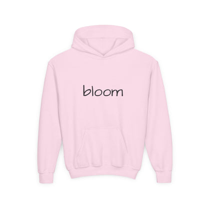 Bloom Youth Hoodie- Be Yourself and Bloom!