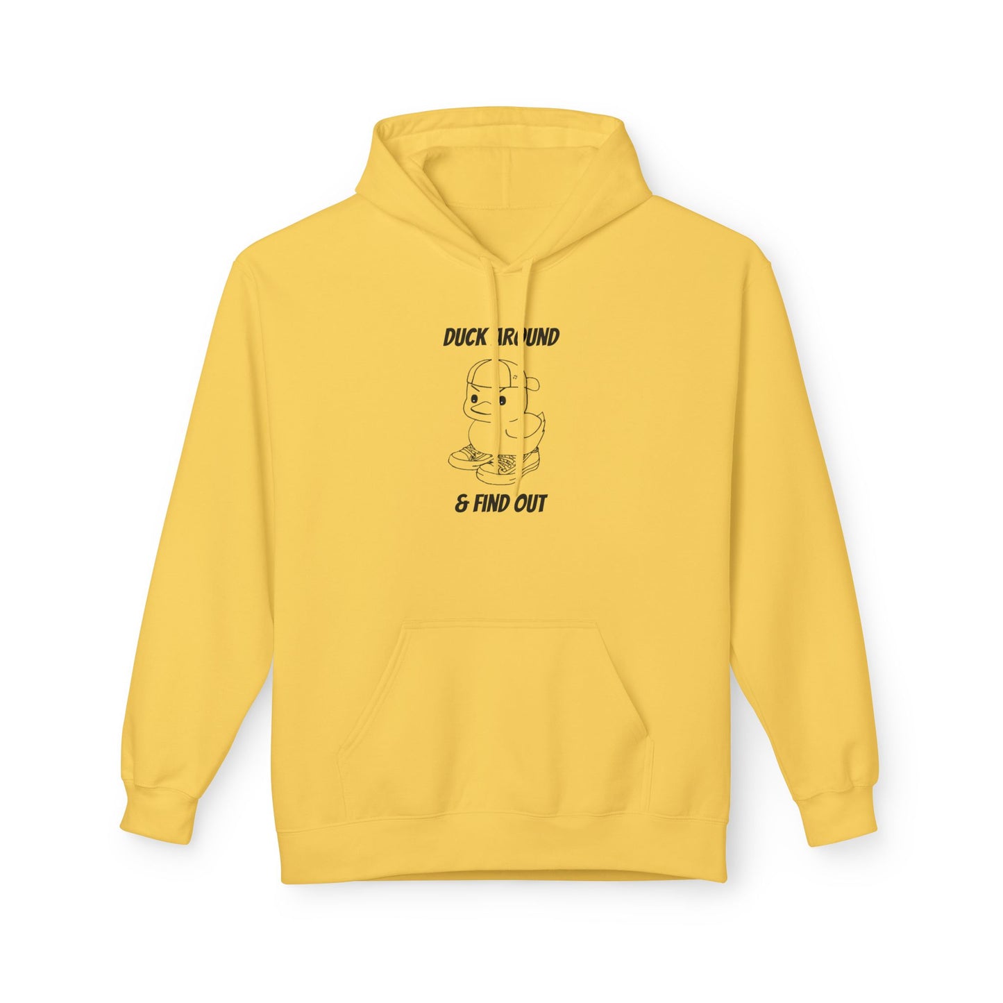Duck Around and Find Out Hoodie