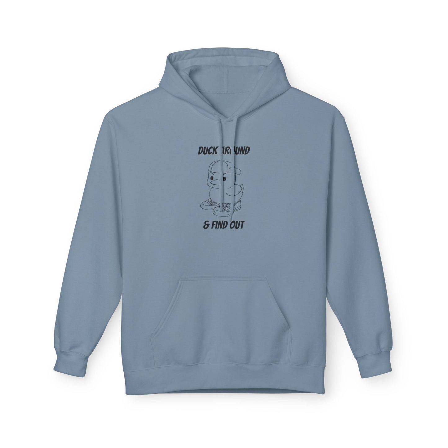 Duck Around and Find Out Hoodie