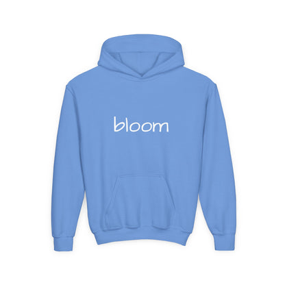 Bloom Youth Hoodie- Be Yourself and Bloom!