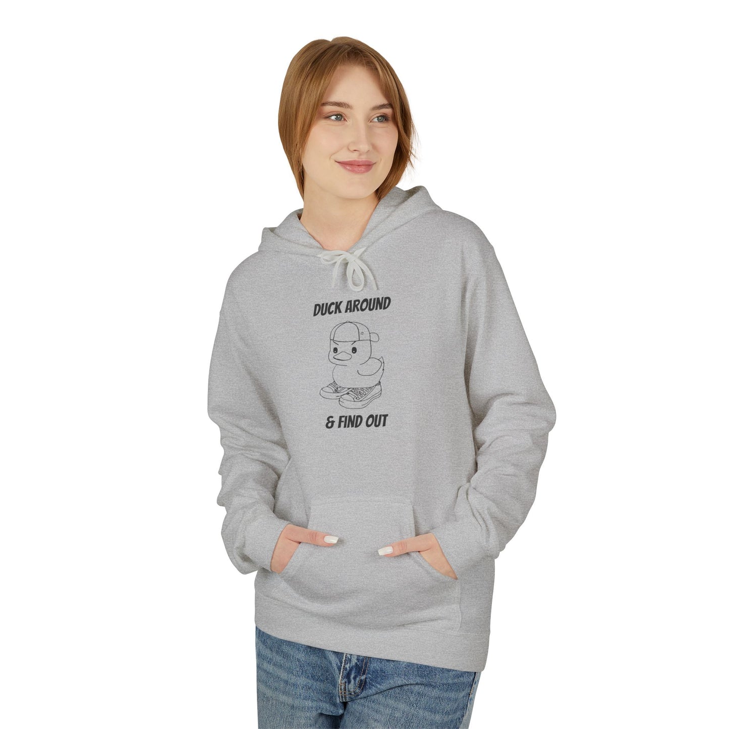 Duck Around and Find Out Hoodie