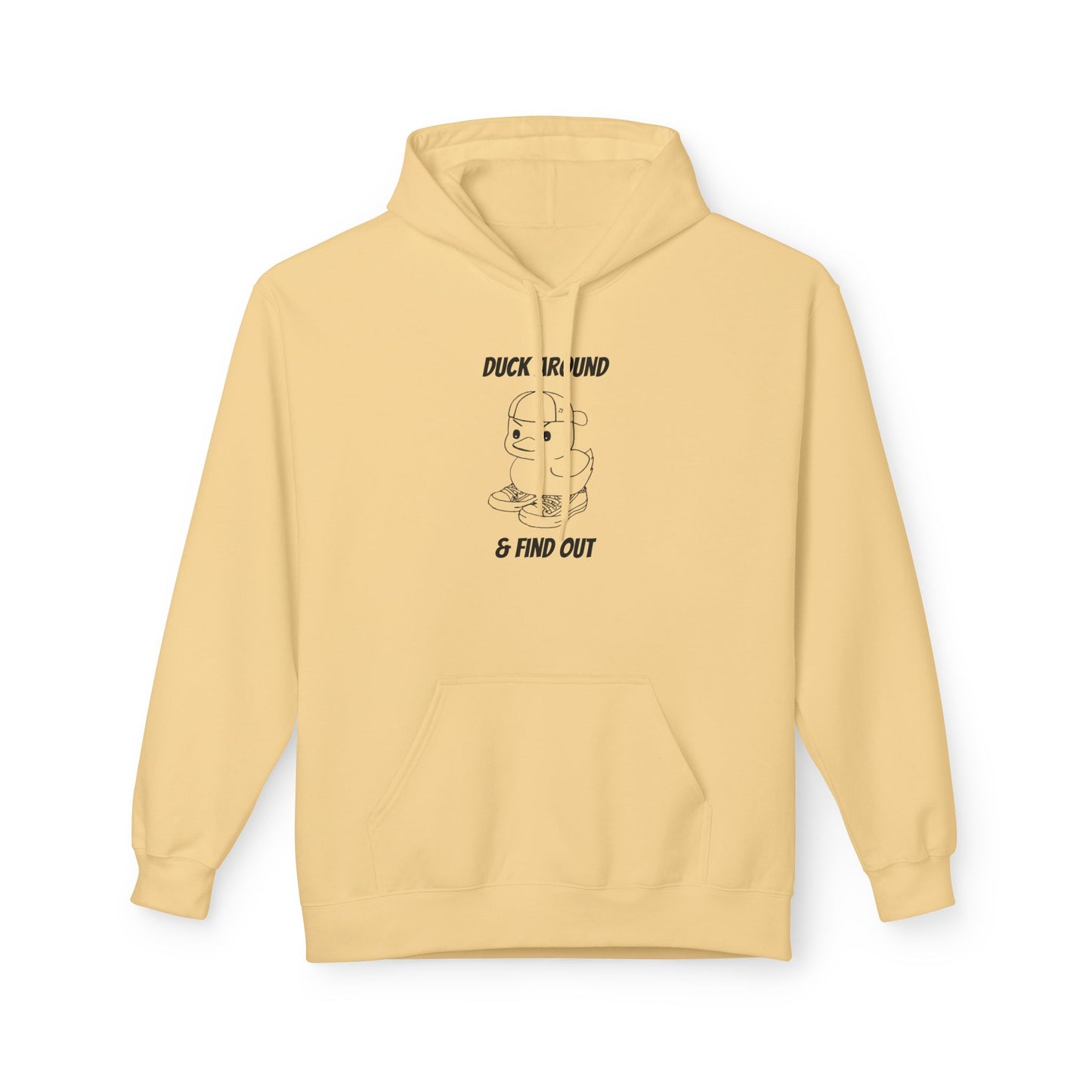 Duck Around and Find Out Hoodie