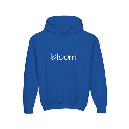 Bloom Youth Hoodie- Be Yourself and Bloom!
