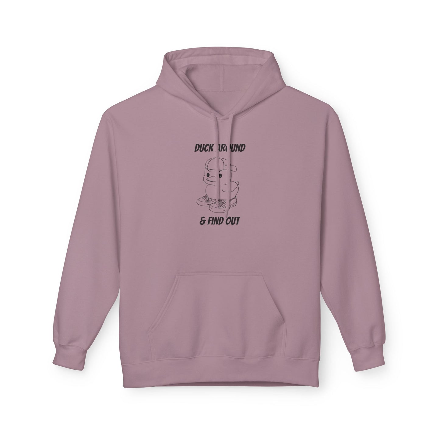 Duck Around and Find Out Hoodie